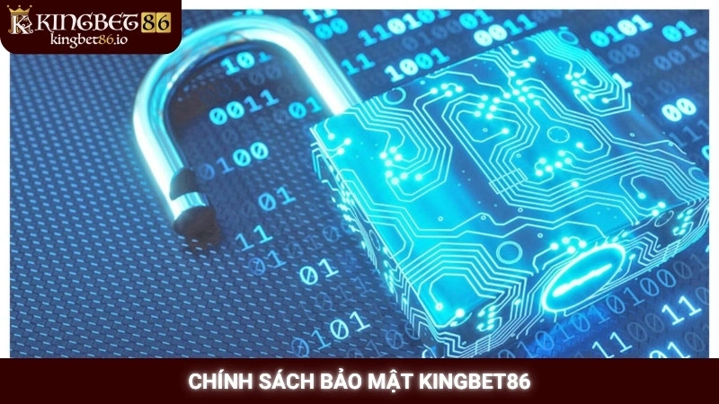 Chính sách bảo mật 1 Chính sách bảo mật Kingbet86