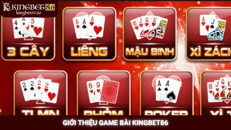 Giới thiệu game bài Kingbet86