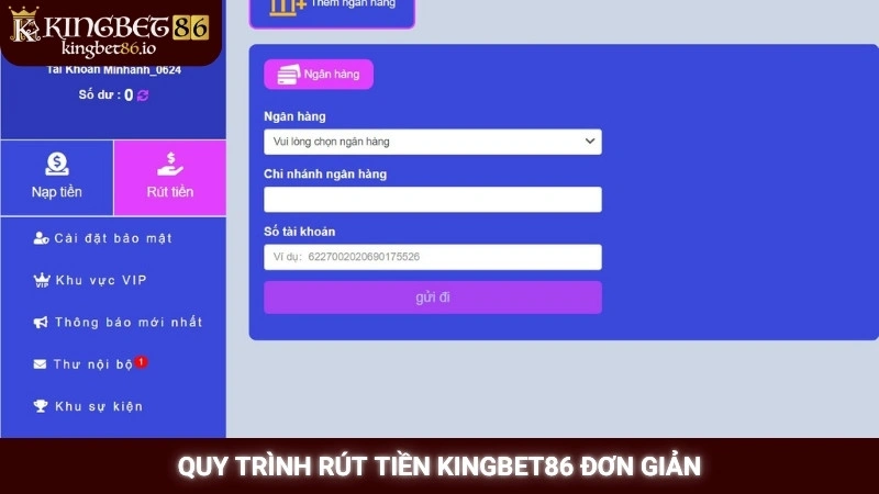 Rút Tiền Kingbet86 1 Quy trình rút tiền Kingbet86 đơn giản