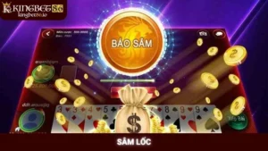 Sâm lốc Kingbet86