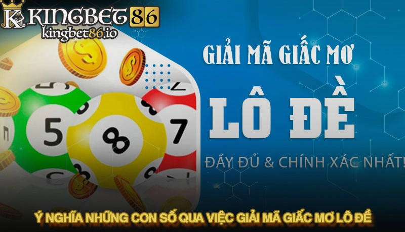 Giải mã giấc mơ lô đề - Khám phá bí ẩn những con số may mắn 1 Khám phá ý nghĩa những con số qua việc giải mã giấc mơ lô đề